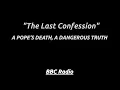 The Last Confession - A gripping search for truth inside the shadows of Vatican power