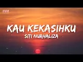 Lagu Siti Nurhaliza - Kau Kekasihku (Official Lyrics Video)