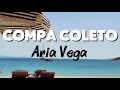 ARIA VEGA - COMPA COLETO (Uy_como)