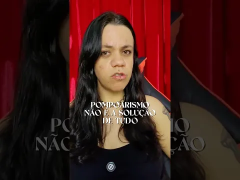Pompoarismo não resolve isso aqui
