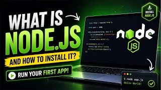 What is Node js and How to Install It Run Your First App