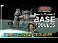 How to Expand a Base KERBAL SPACE PROGRAM Contract Tutorials