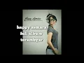 Full album happy asmara terambyar terbaru