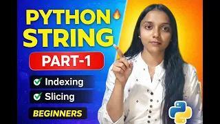 Python String Explained from Scratch Indexing Slicing Looping Part 1