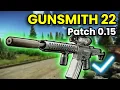 Gunsmith Part 22 - Patch 0 15 Guide Escape From Tarkov
