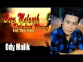 Download Lagu BARU MALAYOK DIHAKAU URANG--ODY MALIK--KARYA AGUS TAHER