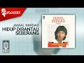 Jamal Mirdad - Hidup Dirantau Seberang (Official Karaoke Video)