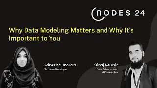 Thumbnail for NODES 2024 – Why Data Modeling Matters and Why It’s Important to You video