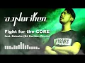 DJ Myosuke - Fight for the CORE feat. Daisuke (DJ Noriken Remix)