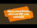 How to return Multiple data from PHP script using AJAX PHP Lecture 24 How to do this