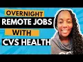 How Overnight Work-From-Home Opportunities Work with CVS Health