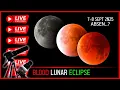 Download Lagu 🔴 LIVE ZOOM : Blood Moon Lunar Eclipse 7-8 Sept 2025 | GERHANA BULAN Live Streaming