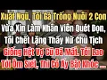 Lagu Xuất Ngũ, Tôi Gà Trống Nuôi 2 Con. Vừa Xin Đi Làm Nhân Viên Quét Dọn, Tôi Chết Lặng Khi Nữ Chủ Tịch