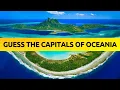 Guess the capitals of all Oceanian countries Capitals Quiz Learn Geography