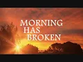 MORNING HAS BROKEN - Cat Stevens (Lyrics)