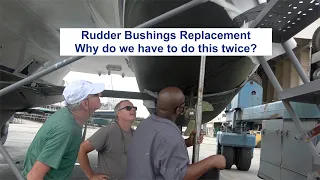 Squeaky Rudder Seizing up? – Replacing our Rudder Bushings TWICE on Blue Dot Voyages PILAR.