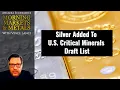 Download Lagu Silver Added To U.S. Critical Minerals Draft List