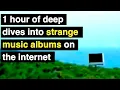 Download Lagu The Strangest Music Albums on the Internet