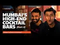 Best Cocktail Bars in Fort Aesthetic Speakeasy Vibes Where to Drink ft Siddhartha Dhananjay