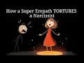 Download Lagu Only a Super Empath Can Destroy a Narcissist – Here's Why! Narcissistic Abuse | Narcisstic Abuse