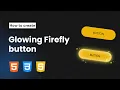 How to create Animated Firefly Button with HTML CSS JavaScript