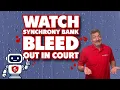 Watch Synchrony Bank Bleed Out in Court