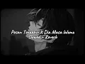 Download Lagu Pesan Terakhir X Dia Masa Lalumu (TikTok Version) Slowed Reverb