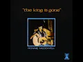 The King is Gone