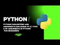 Python Parameters and Arguments Explained PT-2 Types of Arguments in Python for Beginners 2025