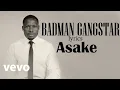 Lagu Asake - BADMANGANGSTAR choir remix (Official lyrics video)