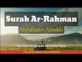 Lagu Surat AR-RAHMAN Abdulkarim Almakki