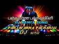 Download Lagu Panjavarna Pachakili DJ Remix song | Indha indha ooty apple DJ Remix Song |Trending Gana
