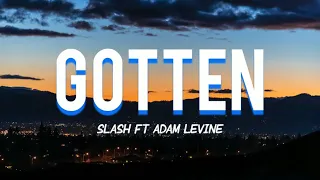 Download Gotten - Slash ft Adam Levine (Lyrics) MP3