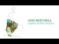 Download Lagu Joni Mitchell - Ladies of the Canyon (Full Album) [Official Video]