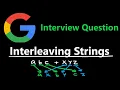 Interleaving Strings - Dynamic Programming