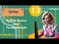 Class 13 Syntax Rules Learn Python 3 From Scratch Python Basics And Fundamentals