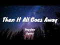 Download Lagu Dayglow - Then It All Goes Away (Lyrics Video)