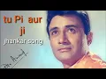 Download Lagu tu pi aur ji ((Jhankar song)) old song... ansari studio ki taraf se