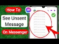 How To See Unsent Messages On Messenger 2025 See Removed Messages on Messenger