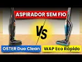 Download Lagu WAP ECO RÁPIDO vs OSTER DUO CLEAN: Qual Melhor ASPIRADOR DE PÓ VERTICAL SEM FIO?Comparativo Completo