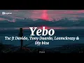 Txc ft Davido, Tony Duardo, Leemckrazy & Djy biza-Yebo (lyrics)
