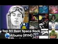 Top 50 Best Space Rock albums of all Time (RYM) Rate your music / Essential Space Rock Albums