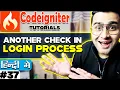 CodeIgniter Mini Project Tutorial Another check in Login-in Process Complete Login Application