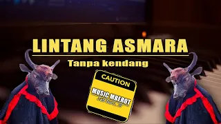 Download LINTANG ASMARA Tanpa Kendang Cover MP3