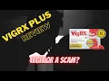 VigRX Plus Pills Reviews 2023 Benefits Side Effects Where to Buy
