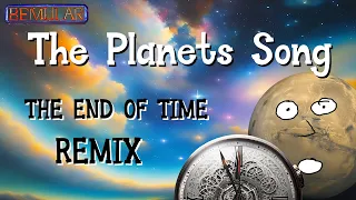 Bemular The Planets Song The End Of Time Remix 