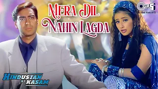 mera dil nahin lagda hindustan ki kasam ajay devgn manisha koirala alka yagnik 90s dard song
