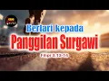 Lagu BERLARI KEPADA PANGGILAN SURGAWI (FILIPI 3:13-14)