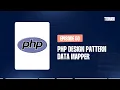 S00E50 - PHP Design Pattern Data Mapper