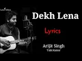 Itna Tumko Chahunga (Dekh Lena) LYRICS | Arijit Singh & Tulsi Kumar | Tum Bin 2